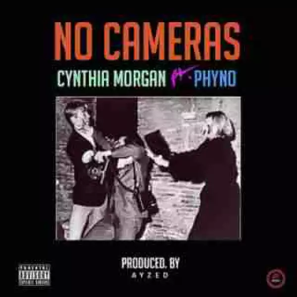 Cynthia Morgan - No Cameras ft. Phyno